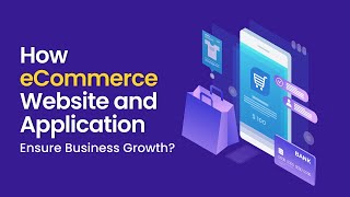 How eCommerce Website and Application Development Ensure Business Growth 🤔? | TechGropse