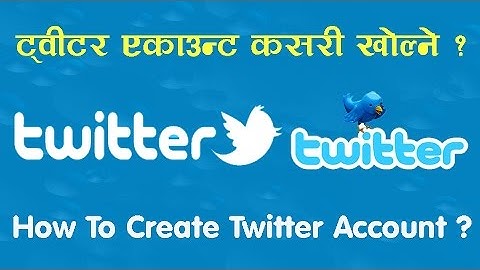 [Nepali] How To Create Twitter Account 2018 ? Nepali Technical Channel !