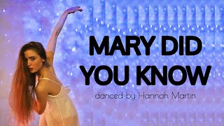 Mary Did You Know - Dance Cover by Hannah Martin