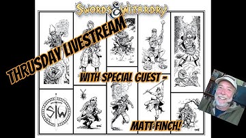 Thursday Livestream - With Special Guest MATT FINCH!