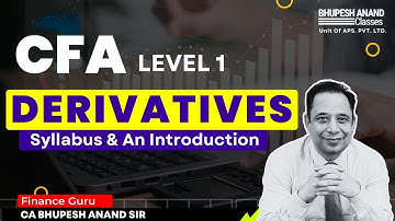 CFA Level 1 Derivatives Lecture | Introductions & Syllabus