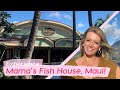 Come With Me to Maui&#39;s Iconic Mama&#39;s Fish House!