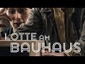 Lotte Am Bauhaus Film Stream