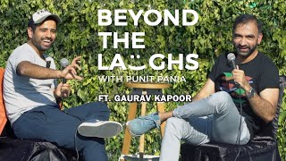 @GauravKapoor | Beyond The Laughs with Punit Pania