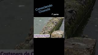 Conociendo Chonchi 1°Parte