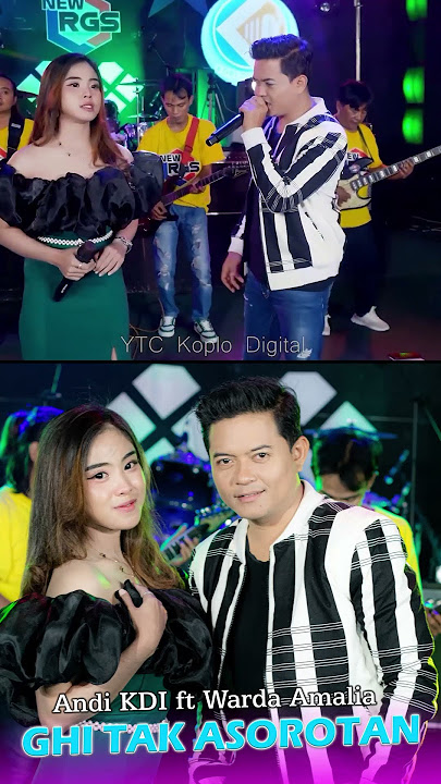Ghi Tak Asoratan - Warda Amalia ft Andi KDI  bersama New RGS tayang hanya di YTC Koplo Digital
