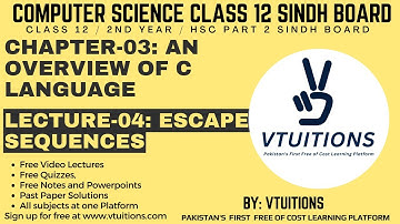 Escape Sequences | Chapter 3 An Overview of C Language | Computer Science Class 12 Sindh Board