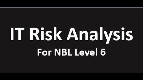 IT Risk Analysis for NBL, Level 6