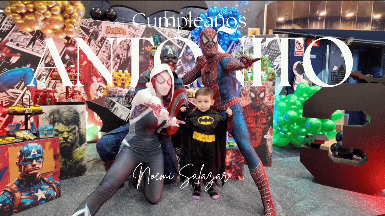 Celebrando el CUMPLEAÑOS de mi ANTOÑITO!! 🎉🥳 | Noemi Salazar