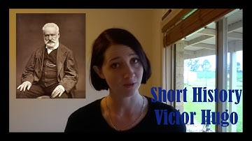 Short History: Victor Hugo