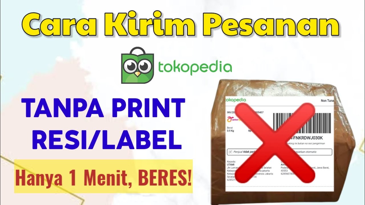 Gampang Banget. Cara Proses dan Kirim Pesanan di Tokopedia Tanpa Print