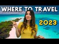 15 best travel destinations for 2023