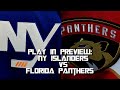 Play In Preview: NY Islanders vs Florida Panthers