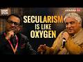 Why Javed Akhtar Says Secularism Should Feel Like Oxygen | Sunday Special