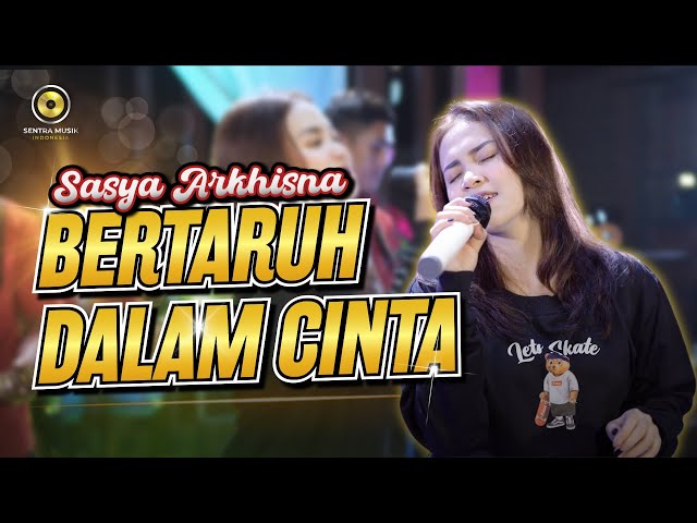 SASYA ARKHISNA - BERTARUH DALAM CINTA (Official Music Video) class=