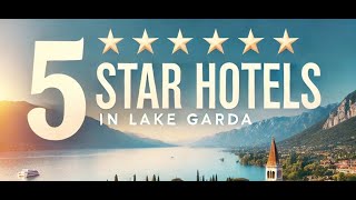 Discover Lake Garda's Hidden Gem Hotels