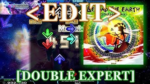 【DDR XX / EDIT】 BEYOND THE EARTH (STARDOM Remix) [DOUBLE EXPERT] Lv.14