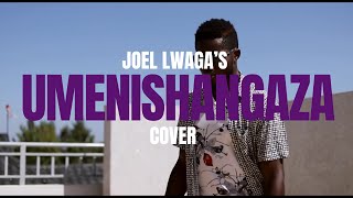 Joel Lwaga - Umenishangaza Cover ( by Rodge Music)