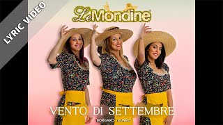 Le Mondine - Vento di settembre (Lyric Video)