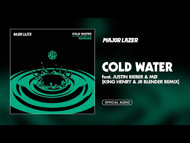 Major Lazer - Cold Water (feat. Justin Bieber u0026 MØ) (King Henry u0026 Jr Blender Remix) class=