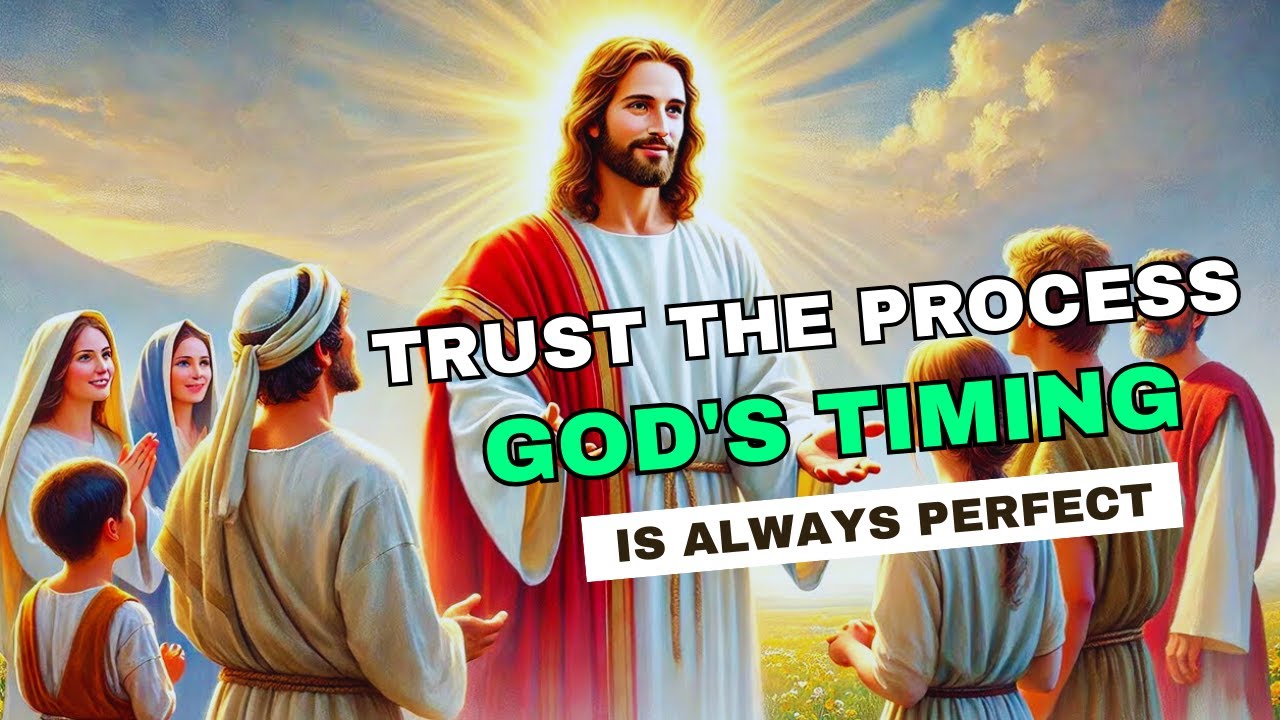 Process God Trust the Process: God's Timing is Always Perfect - YouTube
