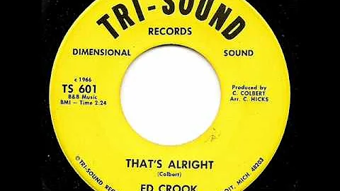 ED CROOK - That's Alright
