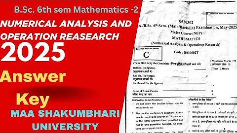 B.Sc. 6th Sem Answer Key | Numerical Analysis & Operation Research 2025 |Maa Shakumbhari University