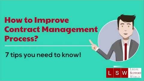 How to Improve Contract Management Process? - 7 Tips You Need to Know.