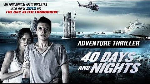 40 Days and Nights Disaster Movie | Hollywood Movie | Natural Disaster| End Of The World-Upload 2017