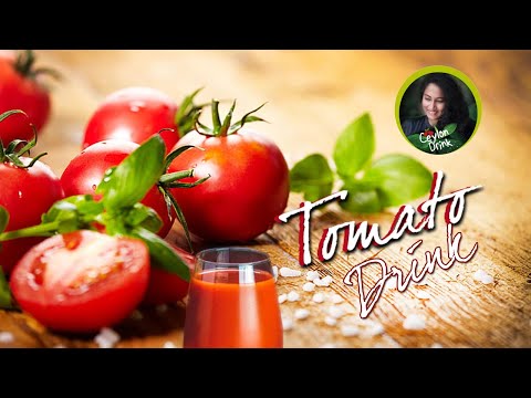 Ceylon drink, How to make tomato juice? තක්කාලි බීම Solanum lycopersicum,