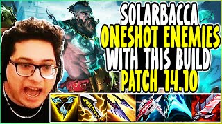 SOLARBACCA ONESHOT Enemies with this BUILD Patch 14.10