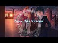♡ Nightcore ♡ Cherry ☆ Dear My Friend