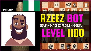 How Beating Azeez Bot Level 1100 - Chess Bots Nigeria
