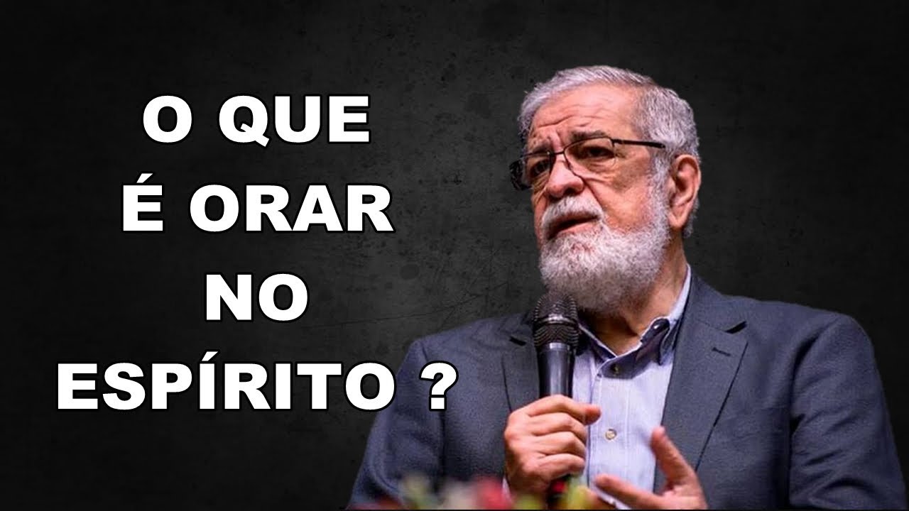 AUGUSTUS NICODEMUS - O QUE É ORAR NO ESPÍRITO ?