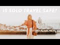 Is Solo Travel Safe for Women? Q&amp;A