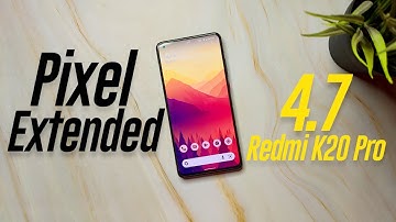 Pixel Extended 4.7 Android 12.1 Official July Update On Redmi K20 Pro !!