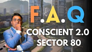 Conscient Sector 80 Gurgaon | Frequently Asked Questions | Price | Future Appreciation | New Launch