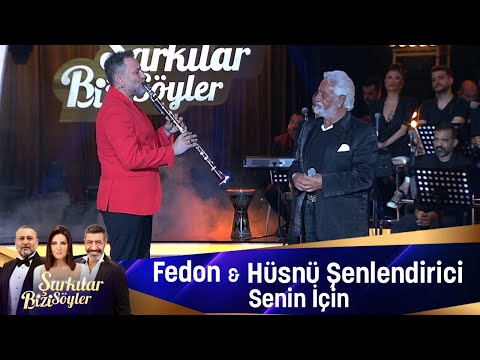 Fedon & Hüsnü Şenlendirici - SENİN İÇİN