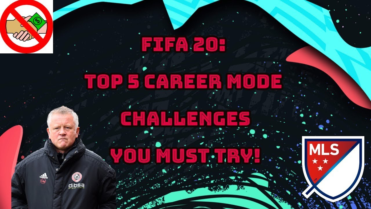 Fifa 20 Top 5 Career Mode Challenges You Must Try YouTube