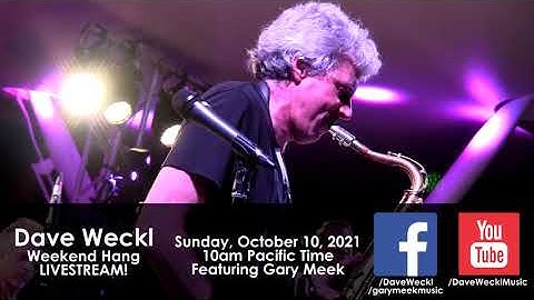 Dave Weckl Weekend Hang Promo for October 10, 2021 (special guest Gary Meek)