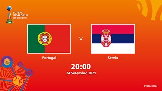 Portugal v Sérvia | Copa do Mundo FIFA de Futsal de 2021 | Partida completa