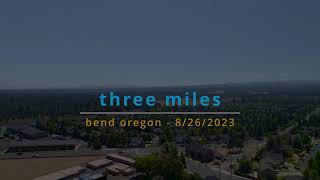 Teri the Drone - 3 Miles - Bend Oregon - 8/30/2023