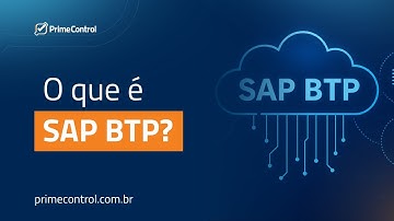 O QUE É SAP BTP ? ENTENDA EM 5 MINUTOS