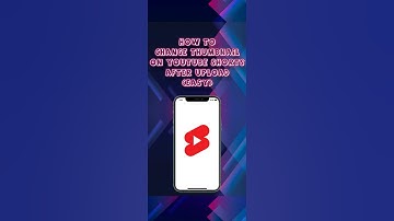 Hoe je de thumbnail van een YouTube Shorts verandert na het uploaden (eenvoudige tutorial)