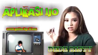 APLIKASI IJO COVER GUITAR - DEDE RISTY by: A'asu @aasusadja6766