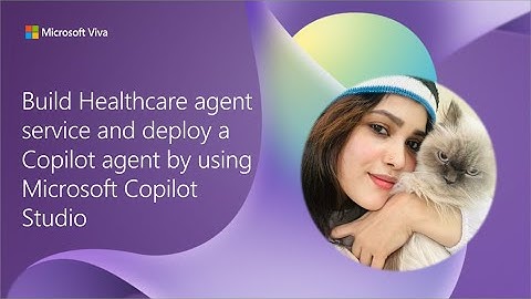 Build Healthcare agent service and deploy a Copilot agent by using Microsoft Copilot Studio