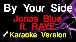 Download Lagu 🎤 Jonas Blue ft. RAYE - By Your Side (Karaoke) - King Of Karaoke MP3