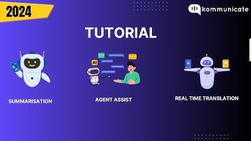 Agent Assist, Summarisation & Real-Time Translation Tutorial