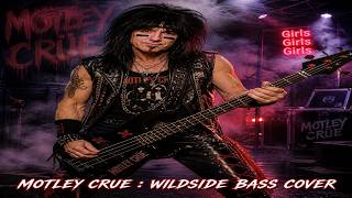 Motley Crue Wildside Bass Cover