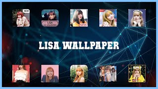 Popular 10 Lisa Wallpaper Android Apps screenshot 3